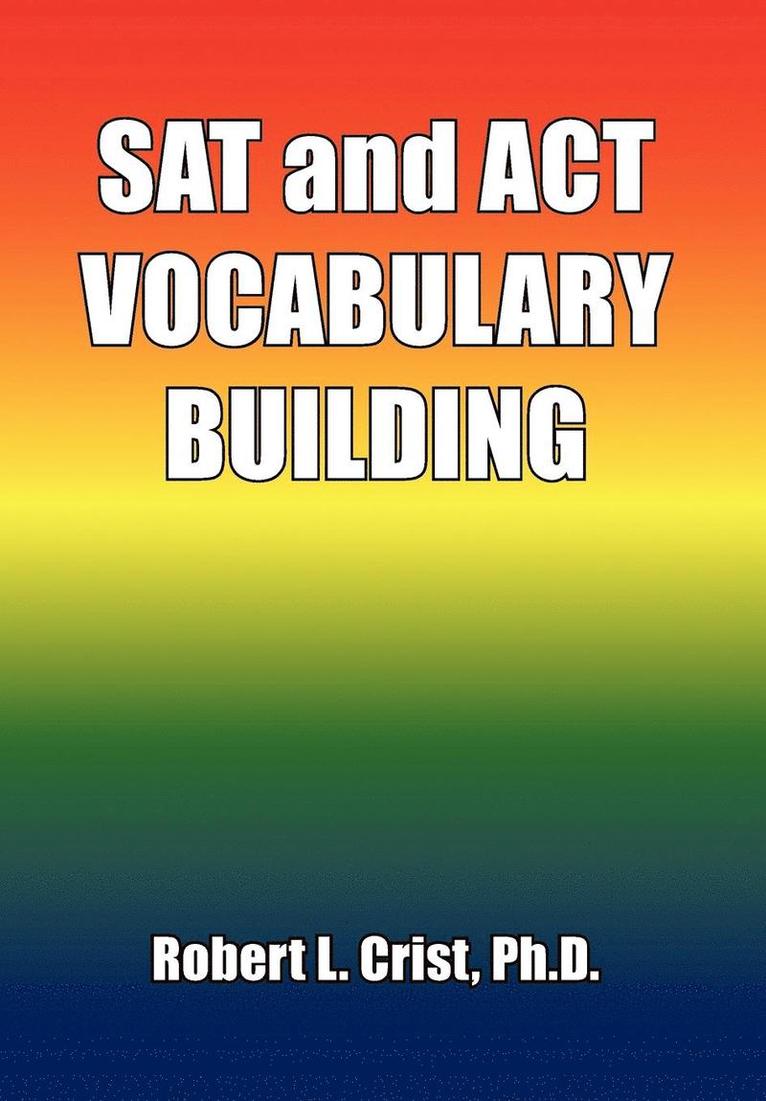 SAT and ACT VOCABULARY BUILDING 1