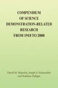 bokomslag Compendium of Science Demonstration-Related Research from 1918 to 2008