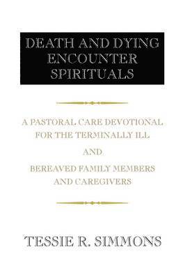 bokomslag Death and Dying Encounter Spirituals