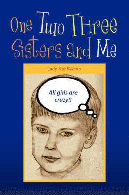 Judy Kay Keeton - One Two Three Sisters and Me, Häftad