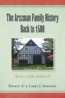 bokomslag Arszman Family History Back to 1500 Vol.2