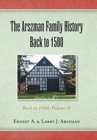 bokomslag Arszman Family History Back to 1500 Vol.2