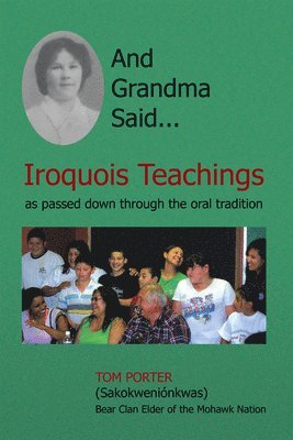 bokomslag And Grandma Said... Iroquois Teachings