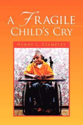 bokomslag Fragile Child's Cry