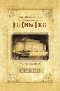 bokomslag Mugging of Kiel Opera House