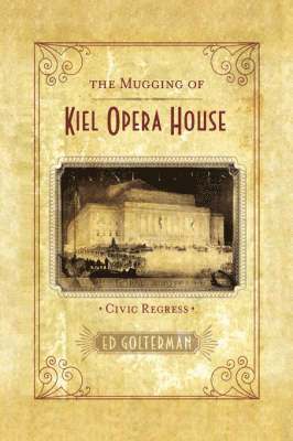 The Mugging of Kiel Opera House 1