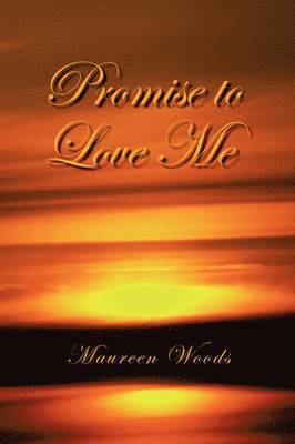 bokomslag Promise to Love Me