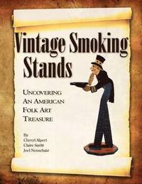 bokomslag Vintage Smoking Stands - Uncovering an American Folk Art Treasure