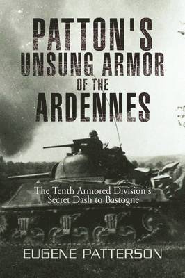 bokomslag Patton's Unsung Armor of the Ardennes