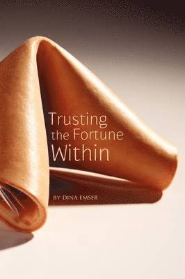 Trusting the Fortune Within 1