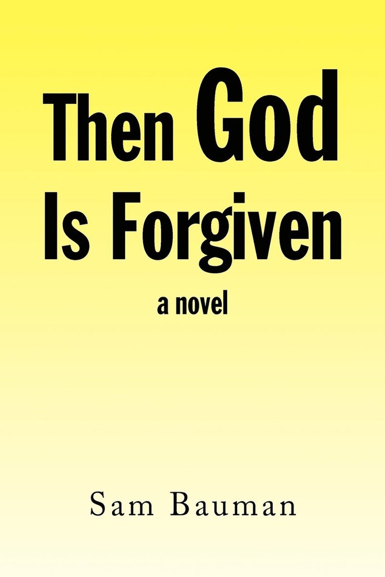 Then God Is Forgiven 1