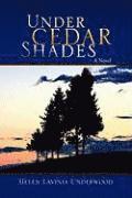 bokomslag Under Cedar Shades