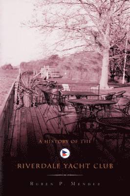 bokomslag History of the Riverdale Yacht Club