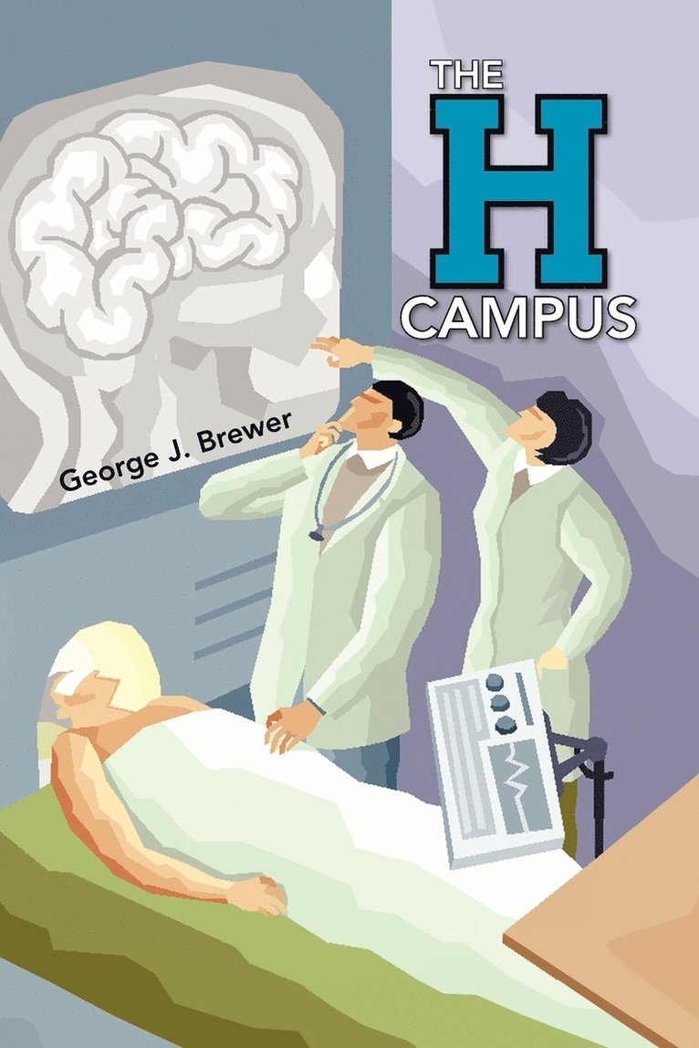 George J Brewer, George J. Brewer - H Campus, Häftad