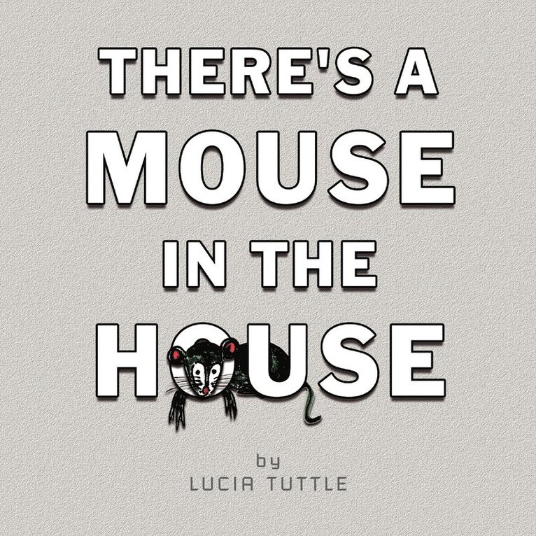 There's a Mouse in the House 1