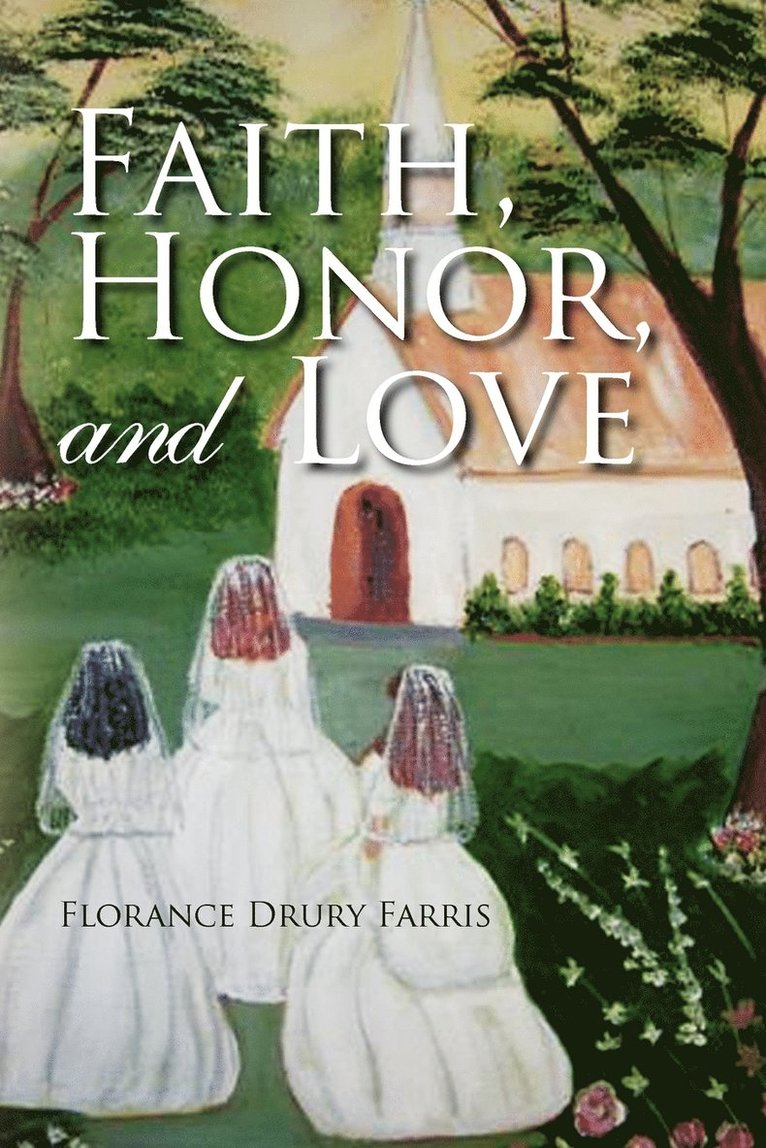 Faith, Honor, and Love 1