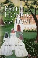 Faith, Honor, and Love 1