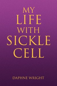 bokomslag My Life with Sickle Cell