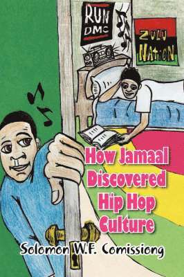 bokomslag How Jamaal Discovered Hip Hop Culture