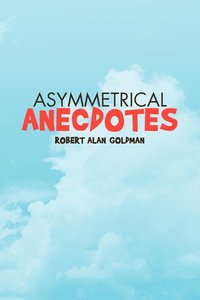 bokomslag Asymmetrical Anecdotes