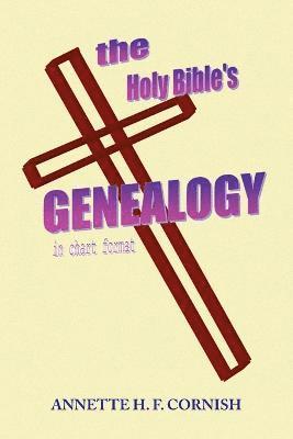 Annette H F Cornish, Annette H. F. Cornish - Holy Bible's Genealogy, Häftad