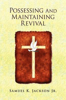 Possessing and Maintaining Revival 1