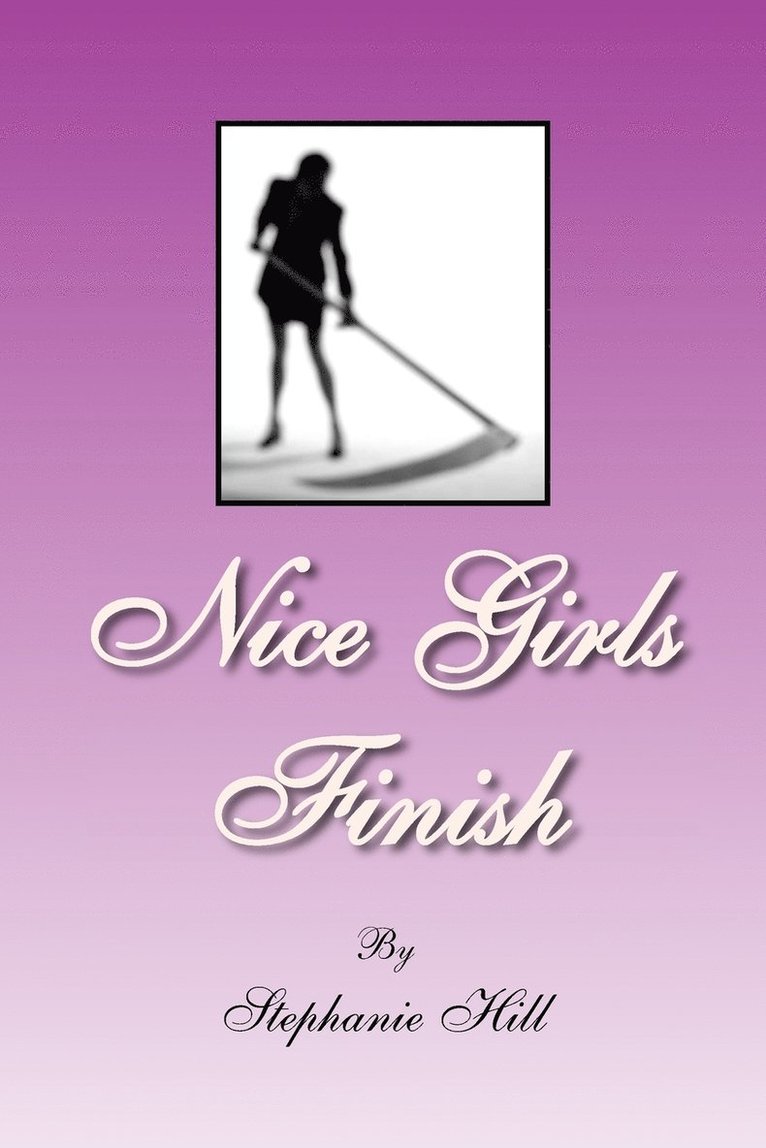 Stephanie Hill - Nice Girls Finish, Häftad. Tillgänglighet: Lägg i varukorg