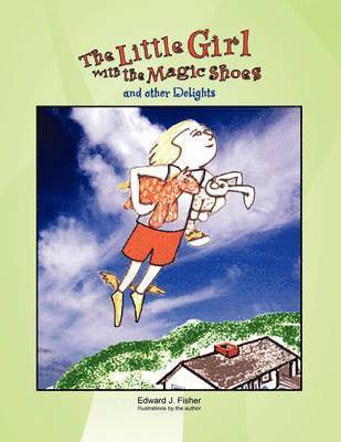 The Little Girl with the Magic Shoes 1