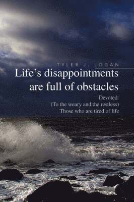 Life's Disappointments Are Full of Obstacles 1