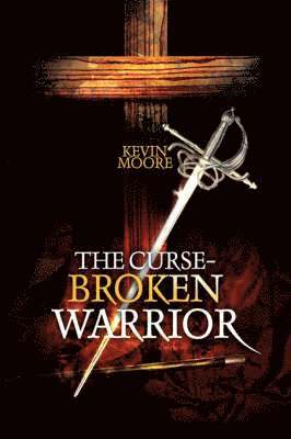 Kevin Moore - Curse-Broken Warrior, Häftad