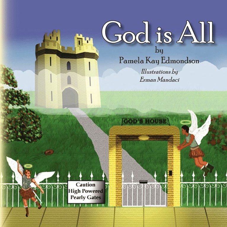 Pamela Kay Edmondson - God Is All, Häftad