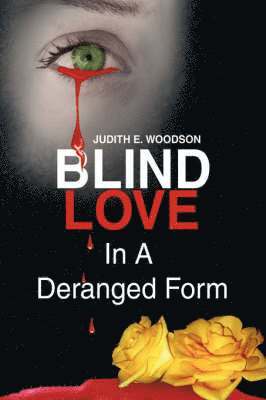 Blind Love in a Deranged Form 1