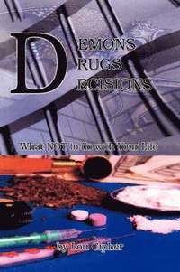 bokomslag Demons Drugs Decisions