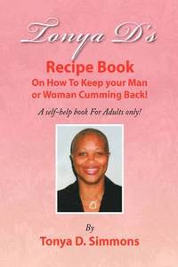 bokomslag Tonya D's Recipe Book