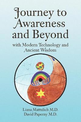 Journey to Awareness and Beyond 1