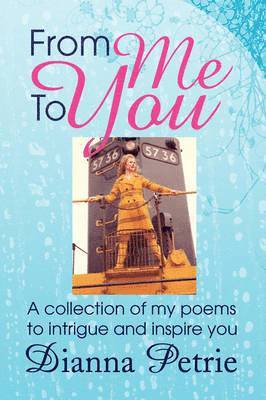 Dianna Petrie - From Me to You, Häftad