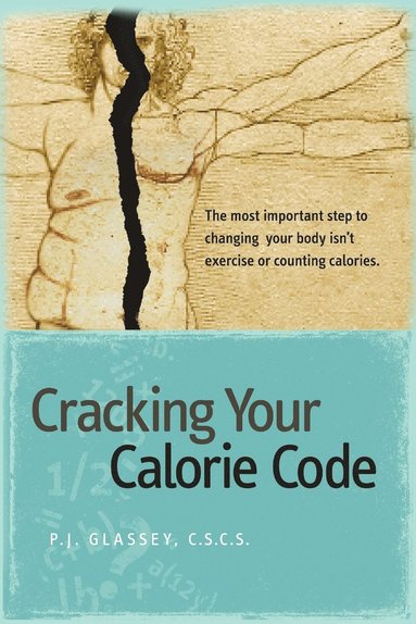bokomslag Cracking Your Calorie Code