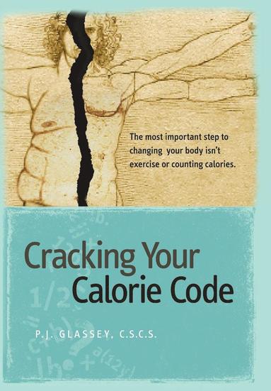 bokomslag Cracking Your Calorie Code