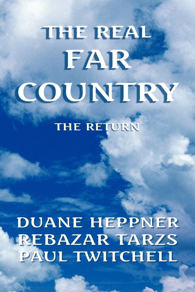 The Real Far Country 1