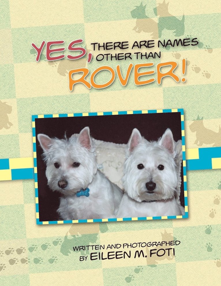 Yes, There Are Names Other Than Rover! 1