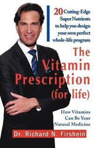 bokomslag The Vitamin Prescription (for Life)