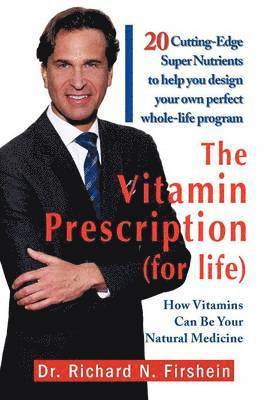 bokomslag The Vitamin Prescription (for life)