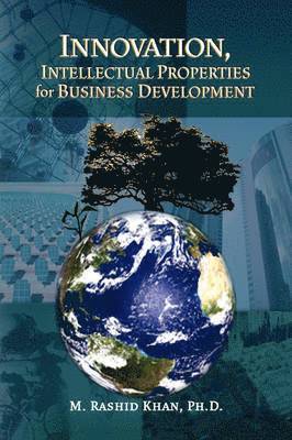 Innovation, Intellectual Properties for Business Development 1