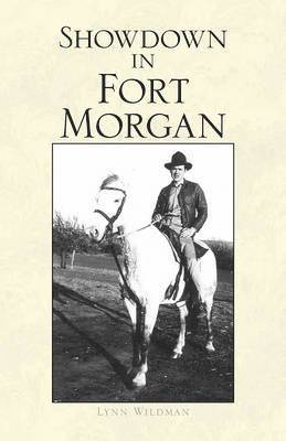 Lynn Wildman - Showdown in Fort Morgan, Häftad