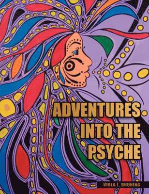 Adventures Into the Psyche 1