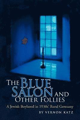 Vernon Katz - Blue Salon and Other Follies, Häftad
