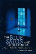 bokomslag The Blue Salon and Other Follies