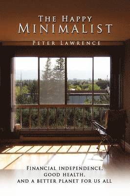 Peter Lawrence - Happy Minimalist, Häftad