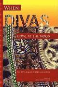 bokomslag When Divas Howl at the Moon