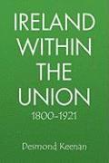Ireland Within the Union 1800-1921
